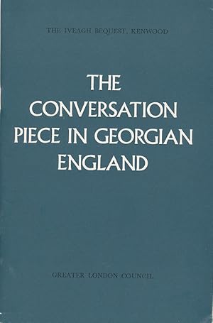 Seller image for The Conversation Piece in Georgian England for sale by Diatrope Books