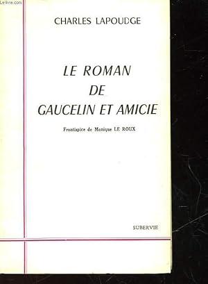 Seller image for LE ROMAN DE GAUCELIN ET AMICIE for sale by Le-Livre