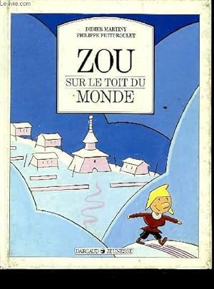 Imagen del vendedor de ZOU SUR LE TOIT DU MONDE a la venta por Le-Livre