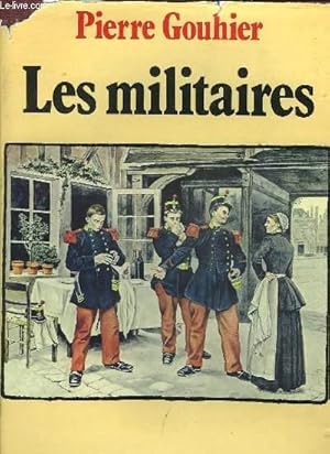 Image du vendeur pour LES MILITAIRES mis en vente par Le-Livre