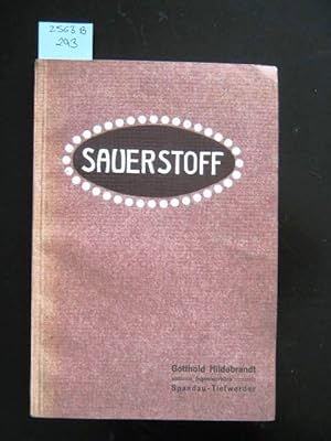 Sauerstoff. Gottohold Hildebrandt, Ingenieurbüro, Spandau-Tiefwerder.