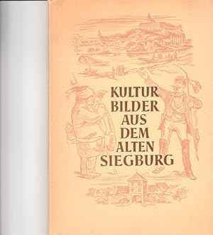 Bild des Verkufers fr Kulturbilder aus dem alten Siegburg. zum Verkauf von Rheinlandia Verlag