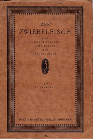 Der Zwiebelfisch.Zeitschrift über Bücher und andere Dinge.IX.Jahrgang,Heft 6 November 1918. Eine ...