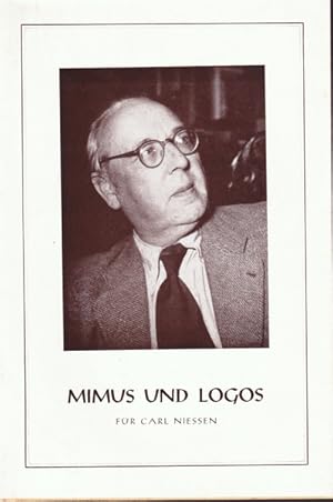 Mimus und Logos. Eine Festgabe für Carl Niessen (zum Sechzigsten).