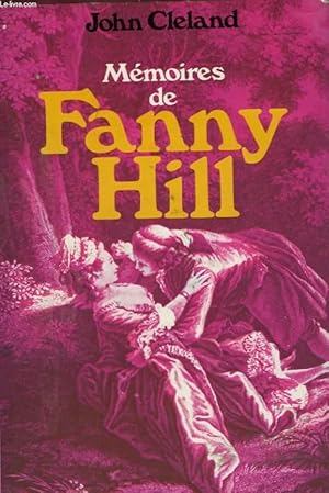 Image du vendeur pour MMOIRES DE FANNY HILL FEMME DE PLAISIR mis en vente par Le-Livre