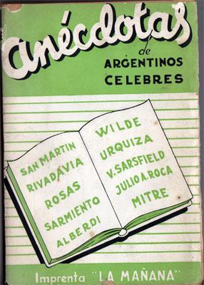 Anécdotas de Argentinos Célebres