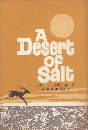 Image du vendeur pour A DESERT OF SALT. mis en vente par Bookfever, IOBA  (Volk & Iiams)