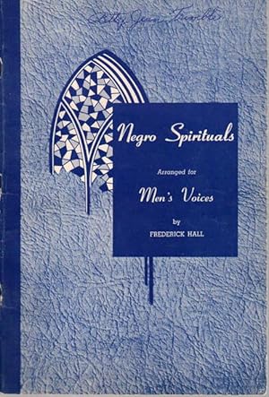 NEGRO SPIRITUALS AND FOLK SONGS Arranged for Men's Voices.