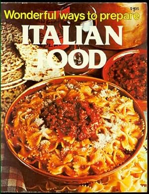 Bild des Verkufers fr Wonderful Ways to Prepare Italian Food zum Verkauf von Inga's Original Choices