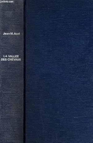 Bild des Verkufers fr LA VALLEE DES CHEVAUX. zum Verkauf von Le-Livre