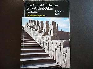 Immagine del venditore per The Art and Architecture of the Ancient Orient. venduto da J. King, Bookseller,