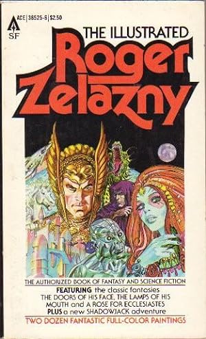 Seller image for The Illustrated Roger Zelazny ."The Doors of His Face, The Lamps of His Mouth", A Rose For Ecclesiastes, The Furies, Shadow Jack, + for sale by Nessa Books