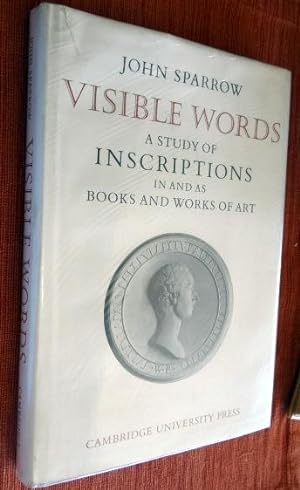 Visible Words: A Study of Inscriptions in and as Books and Works of Art.