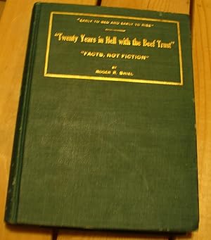 Seller image for Twenty Years in Hell With the Beef Trust: Facts Not Fiction for sale by Xochi's Bookstore & Gallery