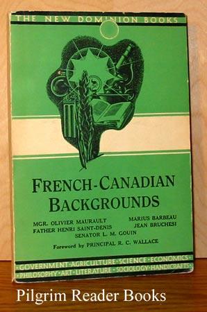 French-Canadian Backgrounds: A Symposium.