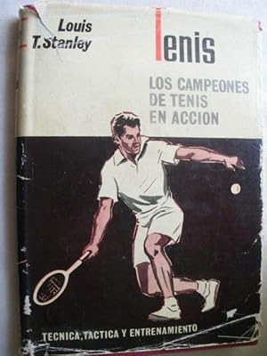 LOS CAMPEONES DE TENIS EN ACCIÓN