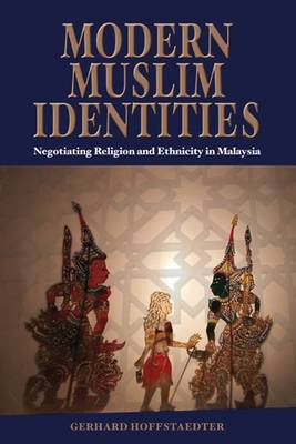 Bild des Verkufers fr Modern Muslim Identities. Negotiating Religion and Ethnicity in Malaysia. zum Verkauf von Asia Bookroom ANZAAB/ILAB