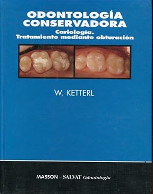 Odontologia Conservadora. Dariologia. Tratamiento mediante obturacion.