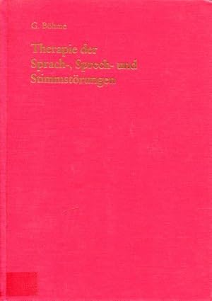 Therapie der Sprach-, Sprech- und Stimmstörungen.