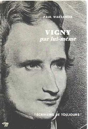 Image du vendeur pour vigny par lui meme mis en vente par librairie philippe arnaiz