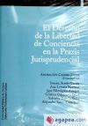 Image du vendeur pour El Derecho de la Libertad de Conciencia en la Praxis Jurisprudencial mis en vente par AG Library