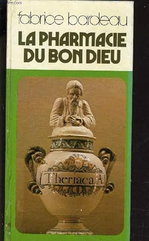 Seller image for LA PHARMACIE DU BON DIEU. for sale by Le-Livre