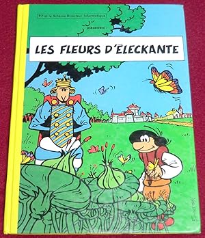 Seller image for LES FLEURS D'ELECKANTE (P7 et le Schma Directeur Informatique prsentent) for sale by LE BOUQUINISTE