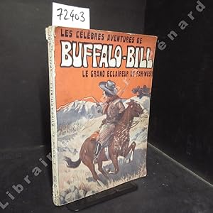 Bild des Verkufers fr Les Clbres Aventures de Buffalo-Bill, le Grand Eclaireur du Far-West. N 1 : Les Coupeurs de Routes - N 2 : Le Rancho sanglant - N 3 : Les Scalpeurs rouges - N 4 : L'Ouragan de feu - N 5 : La Diligence d'Omaha - N 6 : Avant six jours je serai mort - N 7 : La Chevelure sanglante - N 8 : Les Mangeurs de Buffles - N 9 : Les Outlaws du Colorado - N 10 : Le Tigre de Big-Horn zum Verkauf von Librairie-Bouquinerie Le Pre Pnard