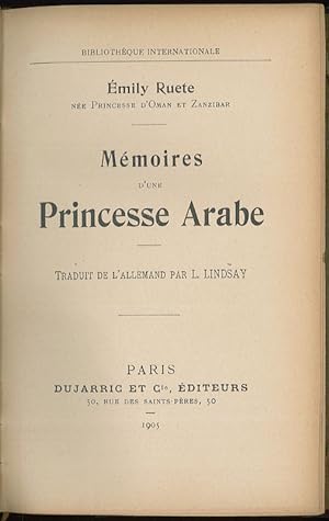 Bild des Verkufers fr Mmoires d'une Princesse Arabe. Traduit de l'allemand par L. Lindsay. zum Verkauf von Antiquariat INLIBRIS Gilhofer Nfg. GmbH