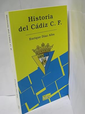 Seller image for HISTORIA DEL CADIZ C. F. 1936-2005 for sale by LIBRERIA  SANZ