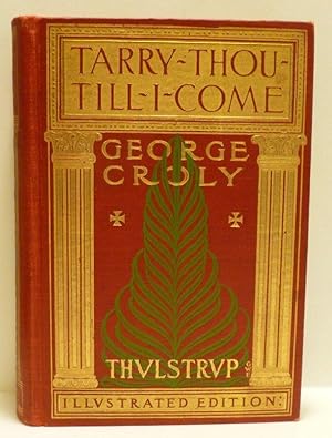 Seller image for TARRY THOU TILL I COME. ILLUSTRATED EDITION for sale by RON RAMSWICK BOOKS, IOBA