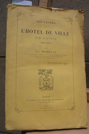 Immagine del venditore per SOUVENIRS DE L'HOTEL DE VILLE DE PARIS 1848 - 1852 venduto da LLIBRES del SENDERI