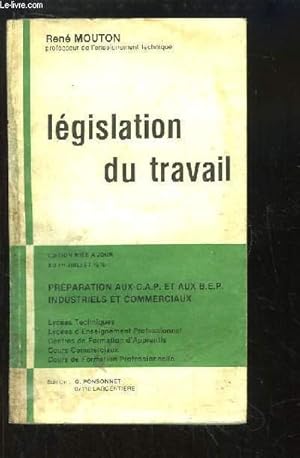 Seller image for Lgislation du travail. Prparation aux CAP et aux BEP industriels et commerciaux. for sale by Le-Livre