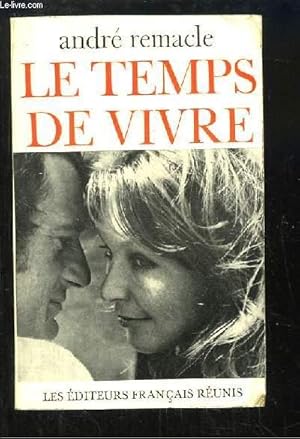 Bild des Verkufers fr Le temps de vivre. zum Verkauf von Le-Livre