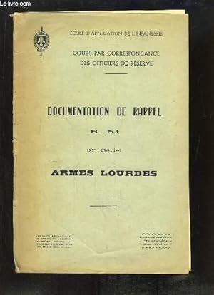 Seller image for Documentation de Rappel B.51 (2e srie). Armes Lourdes. for sale by Le-Livre