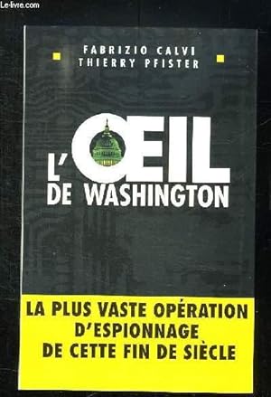 Seller image for L OEIL DE WASHINGTON. for sale by Le-Livre