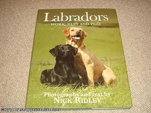Seller image for Labradors: Work, Rest and Play for sale by 84 Charing Cross Road Books, IOBA
