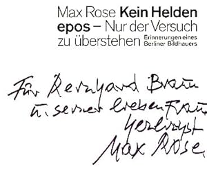 Bild des Verkufers fr Kein Heldenepos - nur der Versuch zu berstehen. Erinnerungen eines Berliner Bildhauers. Nachwort von Helmut Brsch-Supan. zum Verkauf von Fundus-Online GbR Borkert Schwarz Zerfa