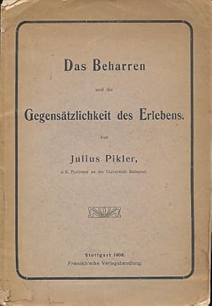 Bild des Verkufers fr Das Beharren und die Gegenstzlichkeit des Erlebens. zum Verkauf von Fundus-Online GbR Borkert Schwarz Zerfa