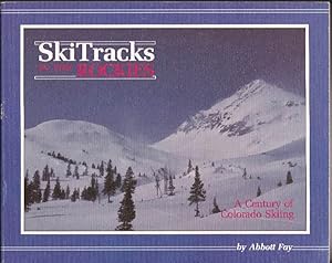 Seller image for Ski Tracks in the Rockies: A Century of Colorado Skiing for sale by Clausen Books, RMABA