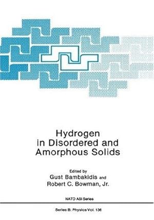 Immagine del venditore per Hydrogen in Disordered and Amorphous Solids.; Proceedings of a NATO ASI Institute Held 1985 in Rhodes, Greece. (NATO ASI Series) venduto da J. HOOD, BOOKSELLERS,    ABAA/ILAB