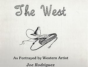 The West As Portrayed by Western Artist Joe Rodriguez