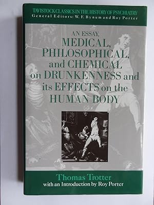 Imagen del vendedor de AN ESSAY, MEDICAL, PHILOSOPHICAL, AND CHEMICAL ON DRUNKENNESS AND ITS EFFECTS ON THE HUMAN BODY a la venta por Douglas Books