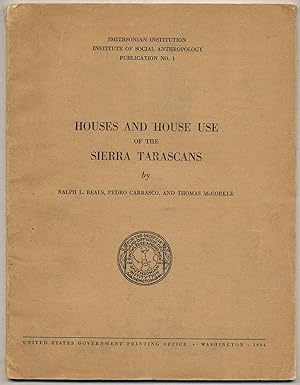Seller image for Houses and HousE USE OF THE SIERRA TARASCANS for sale by Between the Covers-Rare Books, Inc. ABAA