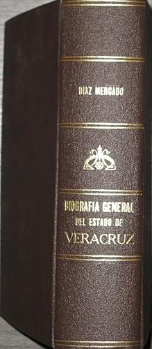 Bibliografia General Del Estado De Veracruz. Tomo I 1794-1910