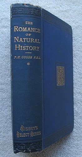 The Romance of Natural History - First Series