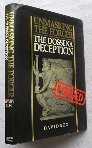 Seller image for Unmasking the Forger - the Dossena Deception for sale by Glenbower Books