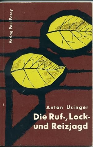 Die Ruf-, Lock- und Reizjagd