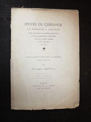 Epistre de Cleriande la romayne à Reginus son concitoien translatée de latin en francoys par Macé...