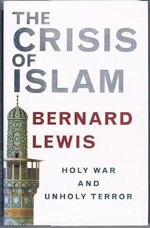 Image du vendeur pour The Crisis Of Islam: Holy War and Unholy Terror mis en vente par Hall of Books